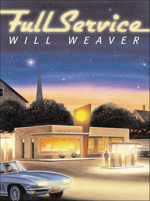 Title details for Full Service by Will Weaver - Available